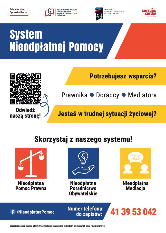 Plakat System Nieodpłatnej Pomocy Prawnej. Potrzebujesz wsparcia? Prawnika, Doradcy, Mediatora. Jesteś w trudnej sytuacji życiowej? Skorzystaj z naszego systemu! Numer telefonu do zapisów: 41 39 53 042