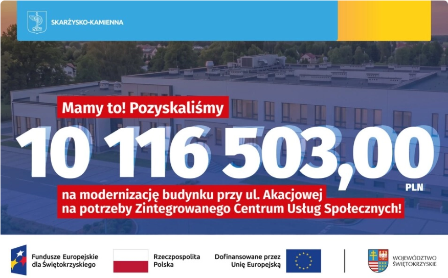 Mamy to! pozyskaliśmy 10 116 503,00 na modernizację budynku przy ul. Akacjowej na potrzeby Zintegrowanego Centrum Usług Społecznych